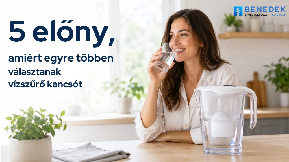 5 előny, amiért egyre többen választanak vízszűrő kancsót (Blog)