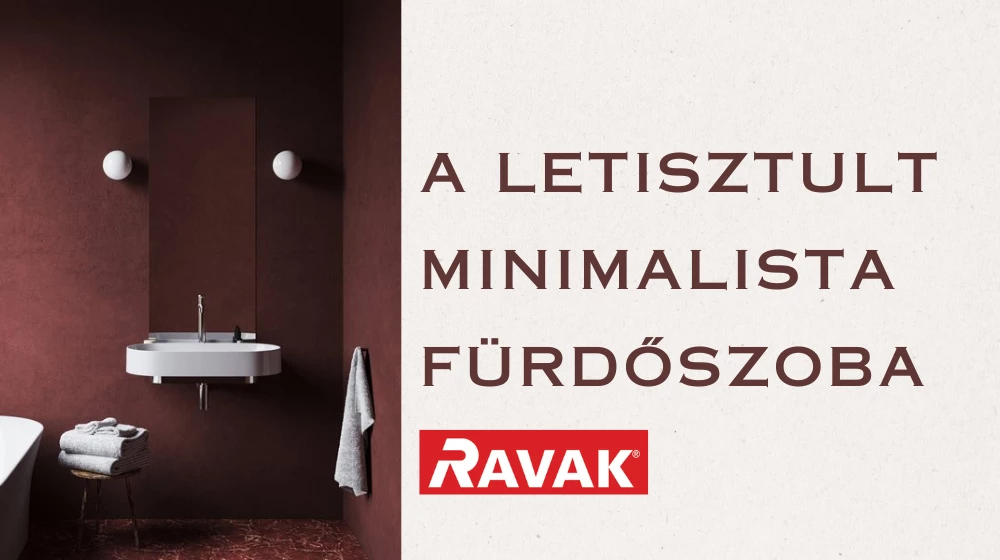 A letisztult minimalista fürdőszoba: Miért érdemes ezt a stílust választani?